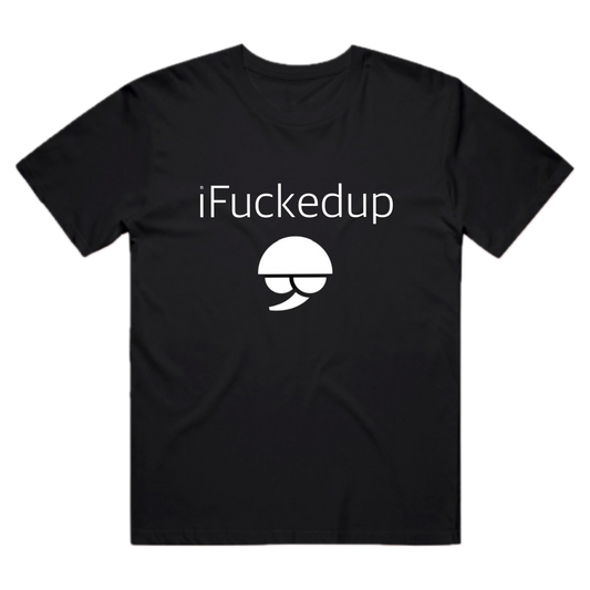 iFuckedup Tee