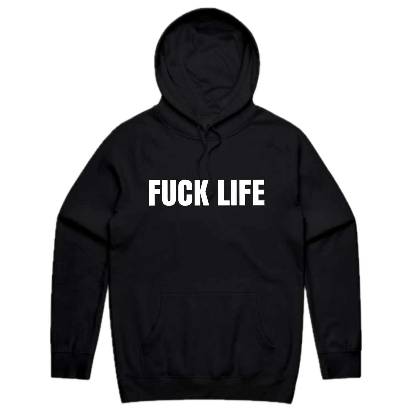 Fuck Life Hoodie