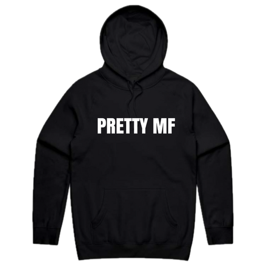 Pretty MF Hoodie